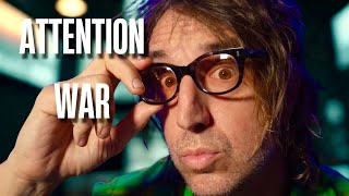 THE ATTENTION WAR — Chapter 1 (A Cinematic Reading)