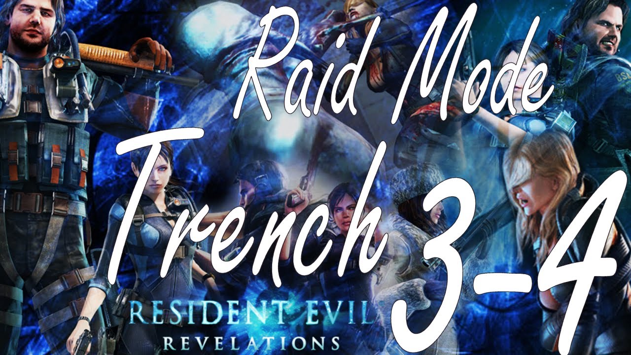 dlcl stanford Resident Evil Revelations Raid Mode Trench Stage 3-4 (Co-Op)