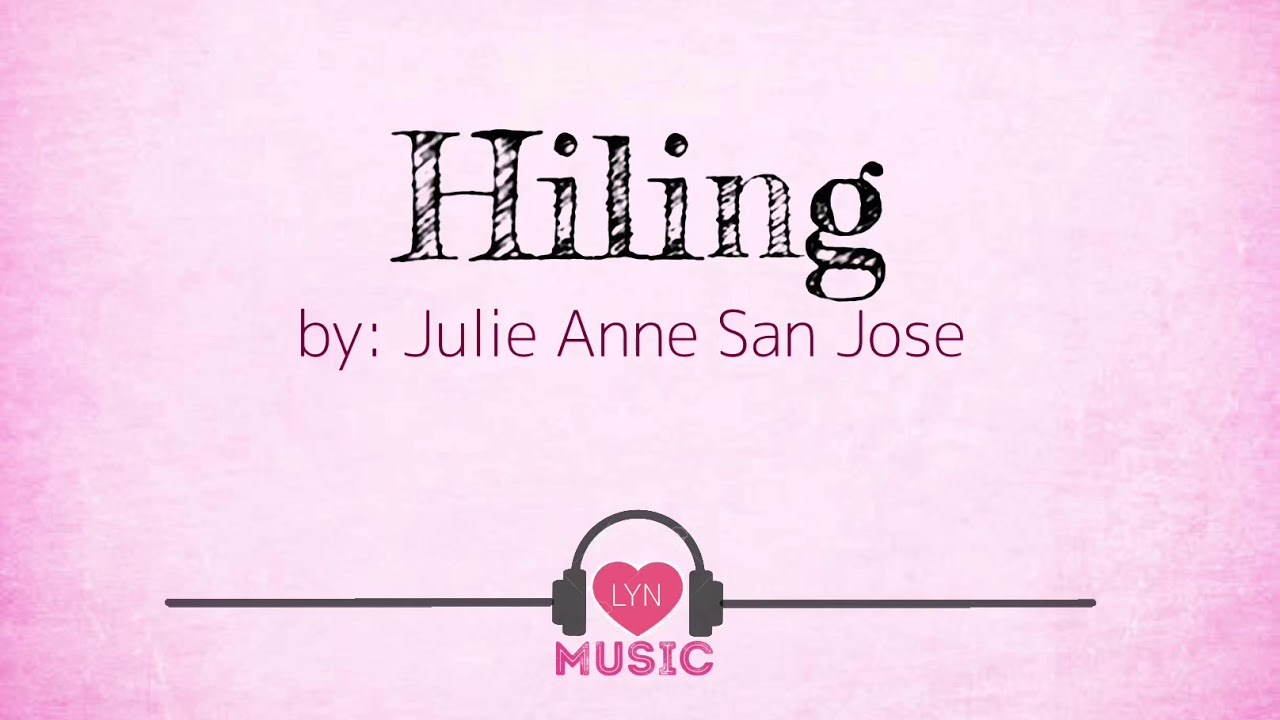 Hiling Julie Anne San Jose Lyrics Youtube youtube