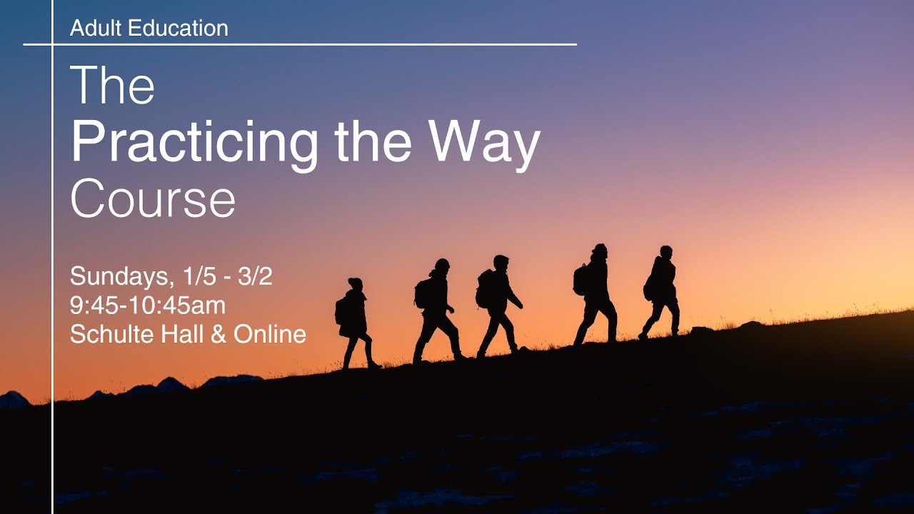 APC Adult Education 1-19-2025: Practicing the Way Course - Week 3 - YouTube