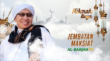 Jembatan Maksiat | Hikmah | Buya Yahya