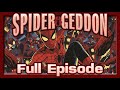 Spider Geddon [Full Episode] ศึกอวสานผู้ไล่ล่า!!