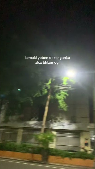 STORY WA ALEX BHIZER #shorttiktok #beranda #shorts