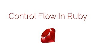 Lets Learn Ruby On Codecademy - Episode 3 - Control Flow