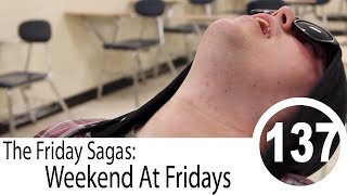 Weekend at Fridays