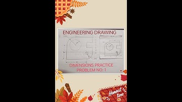 DIMENSIONS PRACTICE PROBLEM-1 IN ENGINEERING DRAWING