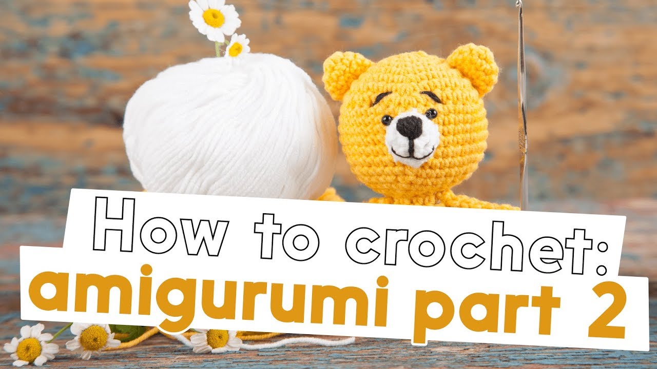 HOW TO CROCHET: LEARN AMIGURUMI | PART 2 | AD - YouTube