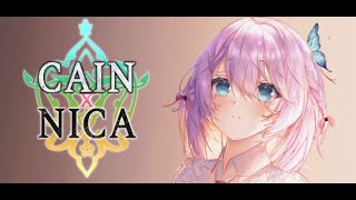 Cain X Nica