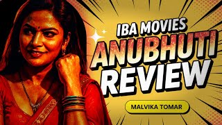 Anubhuti -Iba Movies Review, Malvika Tomar