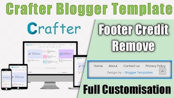 Crafter Blogger Template Full Customisation || Footer Credit Remove || Engineer Abusufian