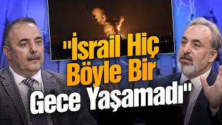 İsrail Hiç Böyle Bir Gece Yaşamadı İrandan Şok Saldırılar Kerim Aktacir- Hasan Hüseyin Tekin