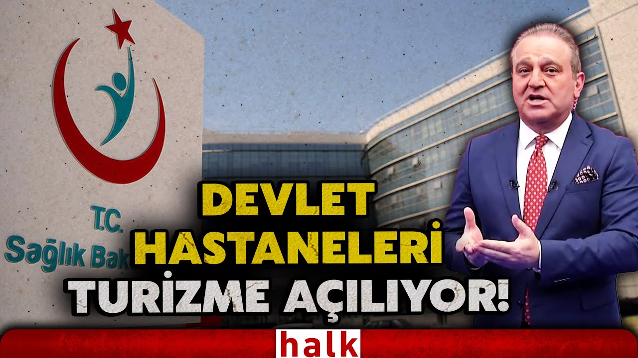 Sağlık turizminde yeni yönetmelik: Randevu alınamayan devlet hastaneleri sağlık turizmine açılacak!