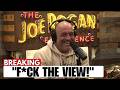 Joe Rogan Hilariously DESTROYS The View During His Podcast