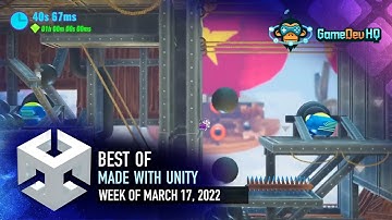 BEST OF MADE WITH UNITY #172 - Week of March 17, 2022