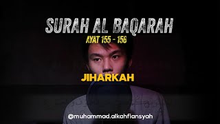 Surah Al Baqarah Ayat 155-156 | M.alkahfiansyah [Status Wa Murottal 1 menit ]