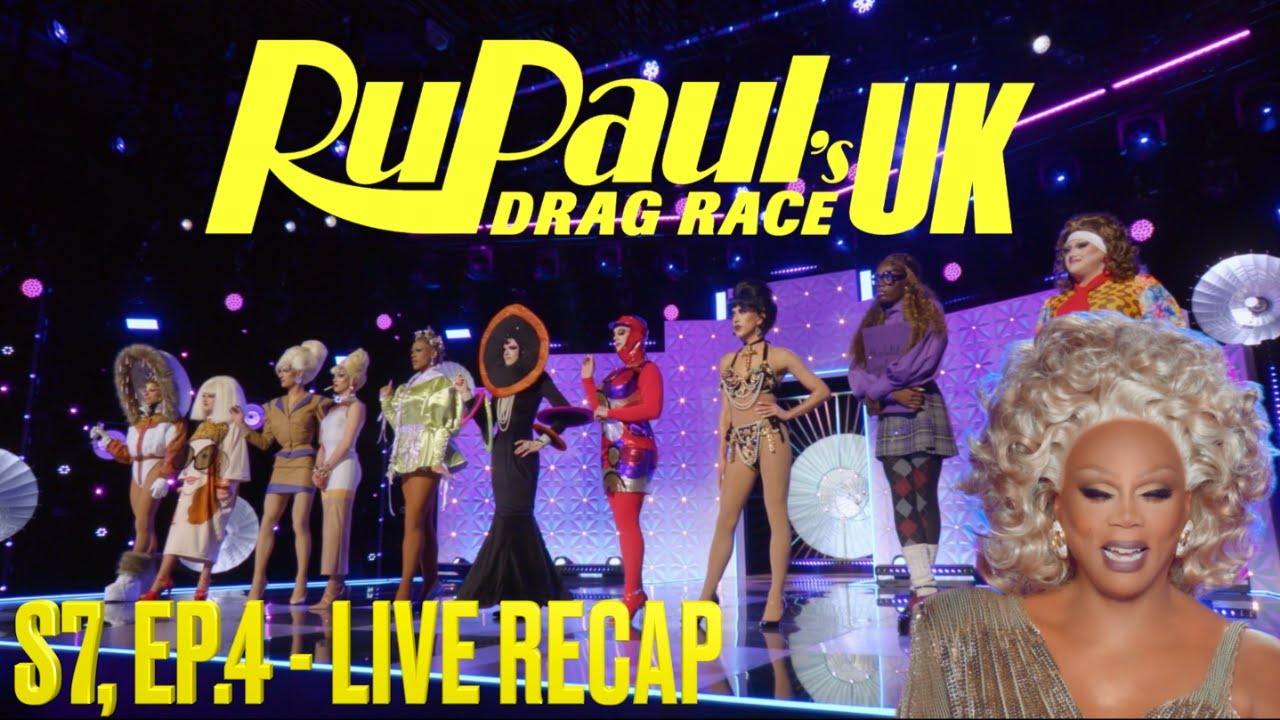 RuPaul’s Drag Race UK Season 7, Ep.4 Live Recap YouTube