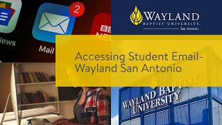 How To Access Student Email- Wayland San Antonio