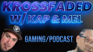KROSS FADED EP. 6 / KAP RANTS AND MEL TALKS TRAVELING TO EL SALVADOR