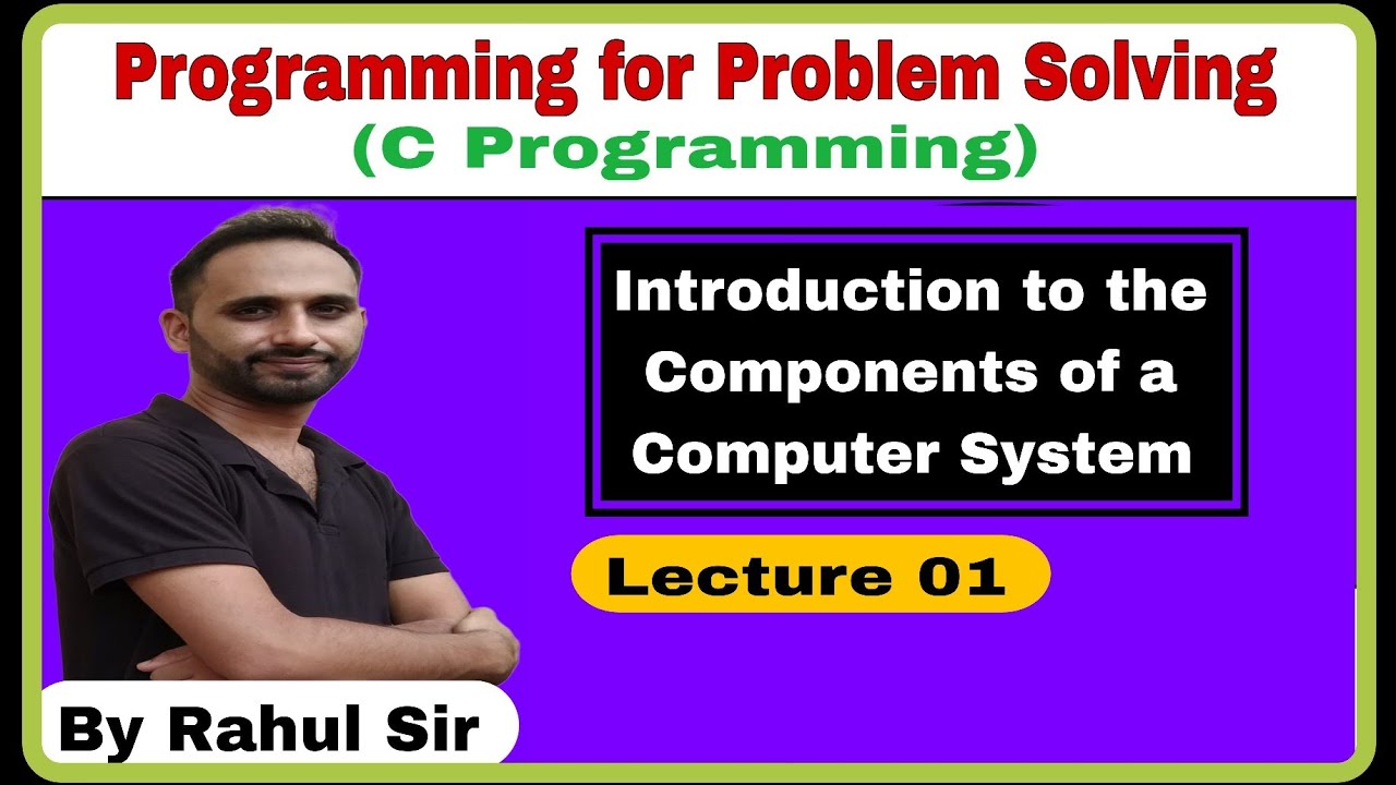 Introduction to the component of a computer system | PPS | Lecture 01 ...