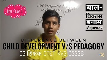 🔥 Live Class 1 Child Development V/s Pedagogy | KVS | CG Shikshak | CTET | DSSSB