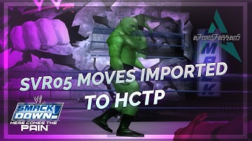 HCTP - SVR05 Moves Imported to HCTP | PS2 Mod