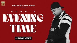 Evening Time - Ruhh | Acme Muzic |