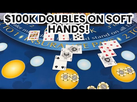 Blackjack | $600,000 Buy In | SUPER HIGH ROLLER SESSION! AGGRESSIVE $100K DOUBLES ON SOFT HANDS!