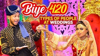 বয ৪২০ Biye 420 Types Of People At Weddings Tawhid Afridi Bengalis At Weddings