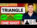 "Triangle One Shot 🚀 | Complete BPT &amp; Similarity in Minimum Time | Class 10 Maths"