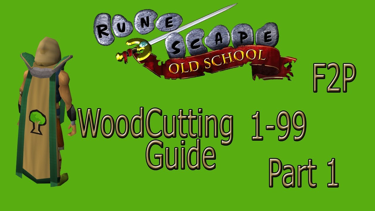 Old School Runescape Wood Cutting Levelling F2P 199 Part 1 YouTube