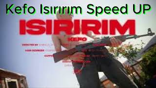 Kefo Isırırım Speed Up Şfet