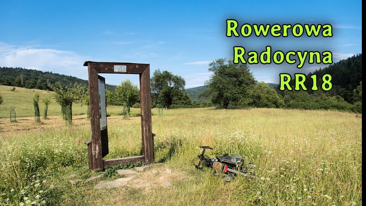 Rowerowa Radocyna, RR18 - Świerzowa Ruska. Cudowny Beskid Niski.