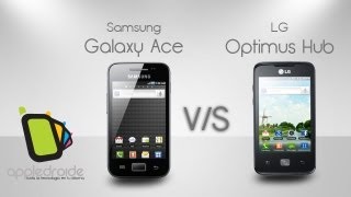 Samsung galaxy Ace vs LG Optimus Hub la batalla por la gama media