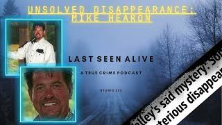 Unsolved Disappearance: Mike Hearon