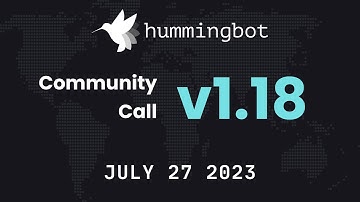Hummingbot Community Call - v1.18, Bounties Updates, Directional Strategy Experiment Demo
