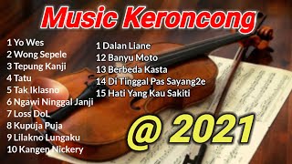 Keroncong Top Hit 2021 Tanpa Iklan // Campursari Terbaru