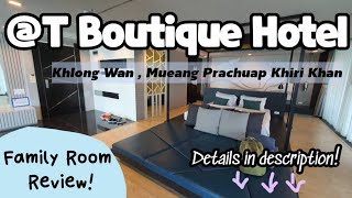 @T Boutique Hotel Review Sea view Suite Room 💙|• สามป่วนชวนเที่ยว •|✨