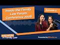 Inside the Family Law Forum Conference 2026 | This Week in Family Law - Ep 5