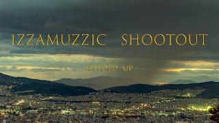 Shootout Izzamuzzic Slowed