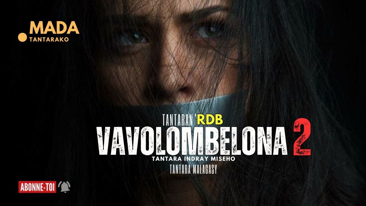 Tantara malagasy -VAVOLOMBELONA Fizarana II (Tantara ny Radio Don Bosco) 👍❤ ARAHO NY PEJY TSIKA 💕
