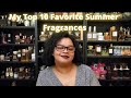 My Top 10 Favorite Summer Fragrances| My Perfume Collection 2022