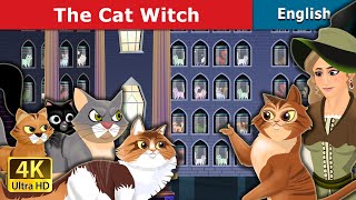 Cat Witch | Stories for Teenagers | English Fairy Tales