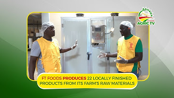 FT Foods produces 22 locally finished products from its farm