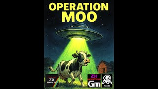 ZX SPECTRUM += OPERATION MOO =+ NEW GAME 2025