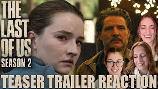 The Last of Us - Season 2 Teaser Trailer Reaction