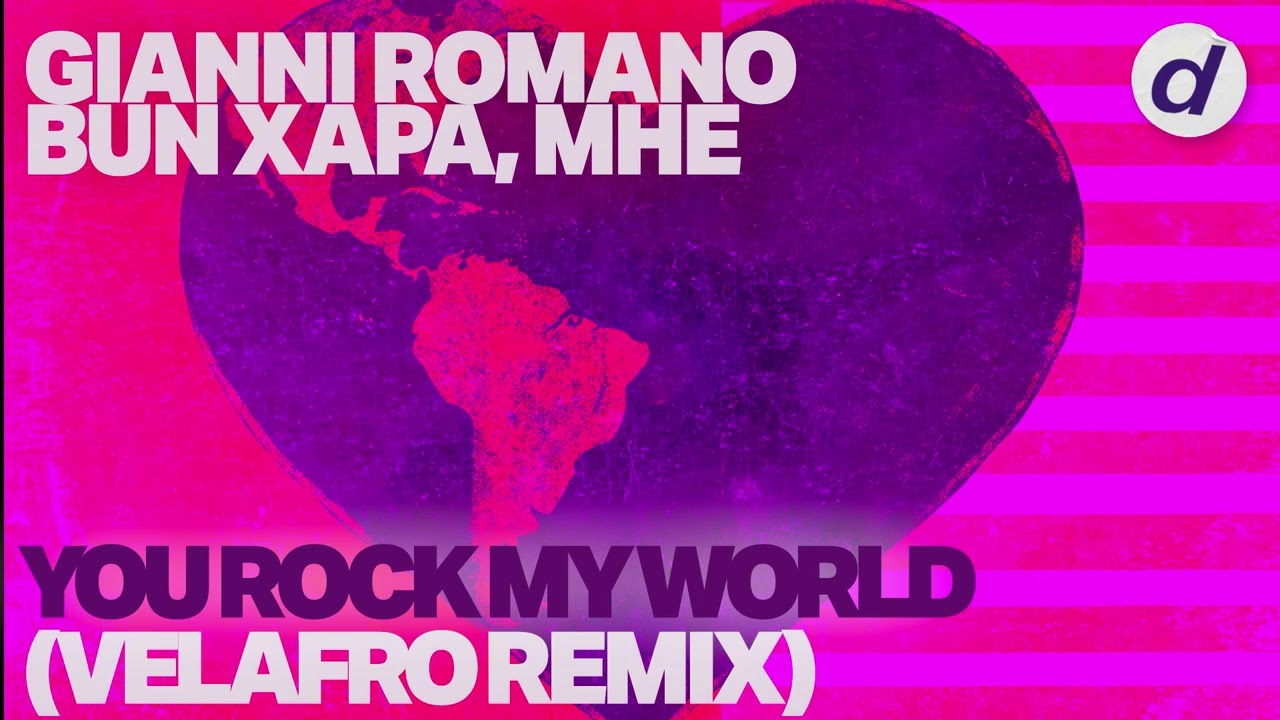 Gianni Romano, Bun Xapa, MHE - You Rock My World (VELAFRO Remix