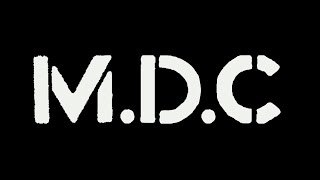 MDC  -  Drink To Forget