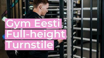 Full-height turnstile in „Gym Eesti“ self-service gym
