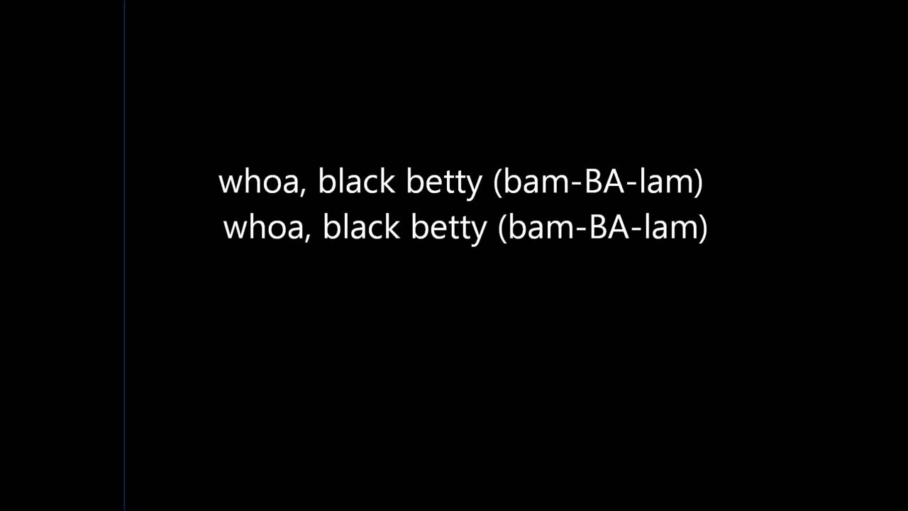 Ram Jam Black Betty Lyrics YouTube