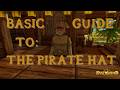 Basic Guide To: The Pirate Hat | Everwind